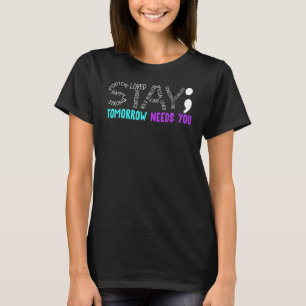 T-shirt Restez Demain A Besoin De Vous Citer Véritablement