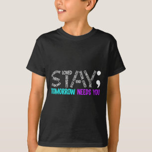 T-shirt Restez Demain a Besoin de Vous Point-virgule Préve