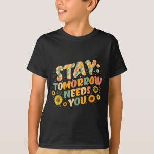 T-shirt Restez Demain Besoin de vous Sensibilisation à la