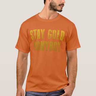 T-shirt Restez Doré Ponyboy Motivation rétro
