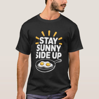 T-shirt Restez du côté ensoleillé Drôle d'œuf petit déjeun
