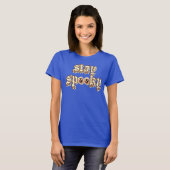 T-shirt restez effrayant (Devant entier)