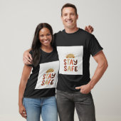 T-shirt Restez en sécurité  (Unisexe)
