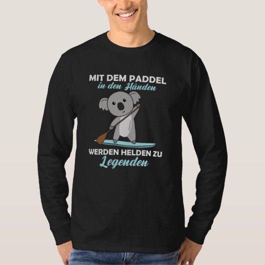T-shirt Restez En Train De Pagayer Avec Koala Funny Paddli (Devant)