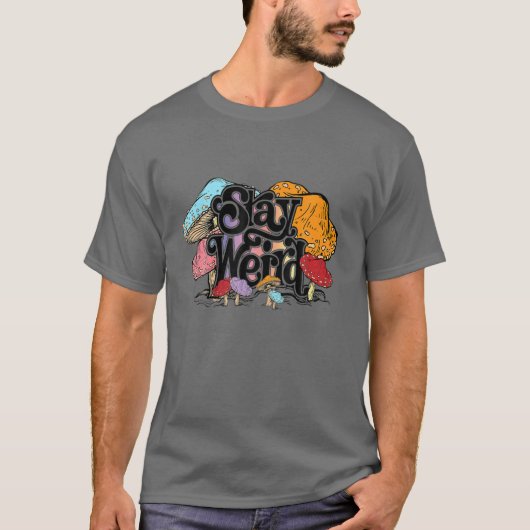 T-shirt Restez Étrange Hippie Champignons Camping Psychede (Devant)