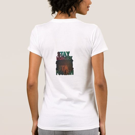 T-shirt Restez faim, restez idiot (Dos)