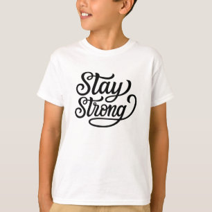 T-shirt Restez forts
