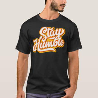 T-shirt Restez humble1