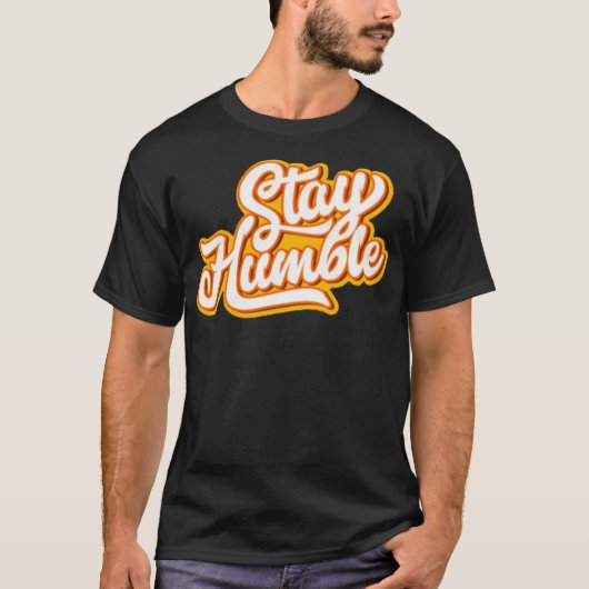 T-shirt Restez humble1 (Devant)
