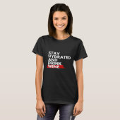 T-shirt Restez hydraté et buvez du vin (Devant entier)