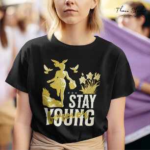 T-shirt Restez jeune fille joyeuse pour toujours courir da