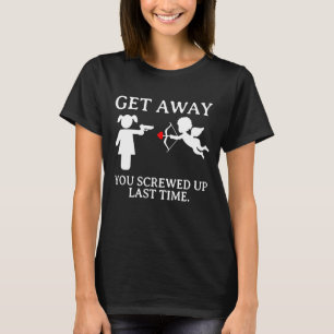 T-shirt Restez loin de la Saint Valentin