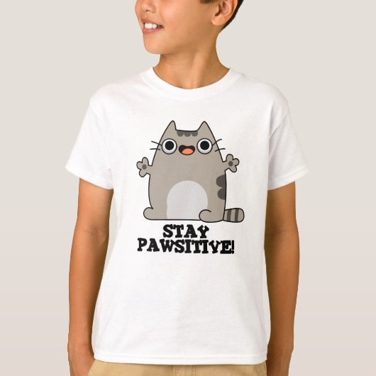 T-shirt Restez Paw-sitive Funny Chat Pun (Devant)