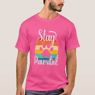 T-shirt Restez Pawsitive Cuite Chat Kitty Chats Maman Papa