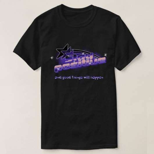 T-shirt "Restez positif" (Design devant)