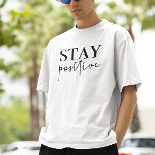 T-shirt Restez positif