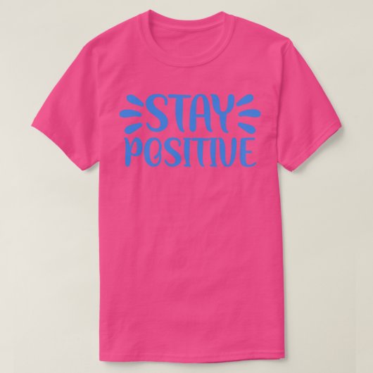 T-shirt Restez positif 3 (Design devant)