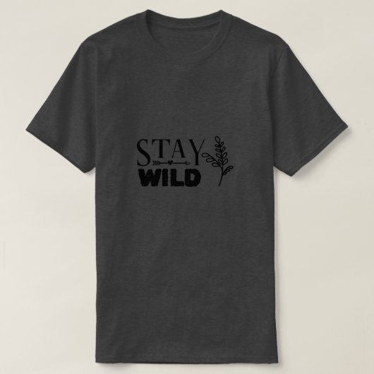 T-shirt Restez sauvage (Design devant)