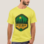 T-shirt Restez sauvage et libre (Devant)