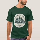 T-shirt Restez sauvage et libre (Devant)