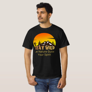 T-shirt Restez Sauvage et Libre, Laissez la Nature Guider