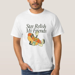 T-shirt Restez savourez mes amis