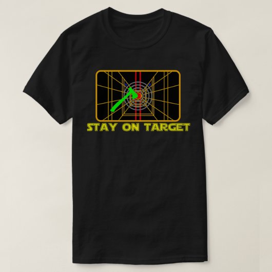 T-shirt Restez sur la cible (Design devant)