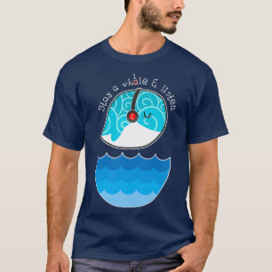 T-shirt Restez un moment et écoutez