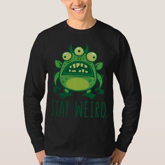 T-shirt Restez un monstre Alien bizarre (Devant)