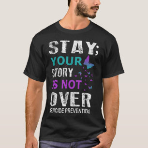 T-shirt Restez votre histoire n'est pas sur la prévention