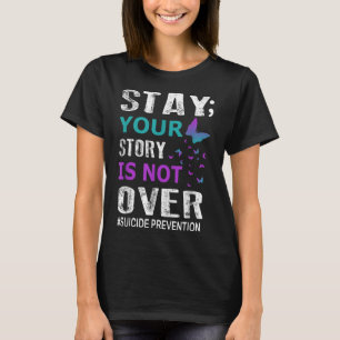T-shirt Restez votre histoire n'est pas sur la prévention