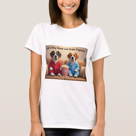 T-shirt Restons à la maison et commandez des chiens de car (Devant)