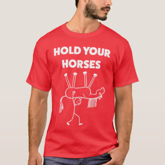 T-shirt Retenez Vos Chevaux Drôle Mème Humour famille
