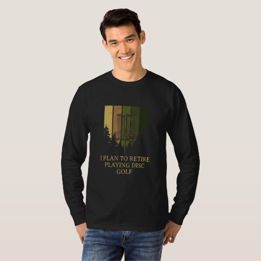 T-shirt Retire and Play Disc Golf Hobby Retired Pastime Re (Devant entier)