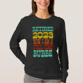 T-shirt Retired Bubbe 2023 (Devant)