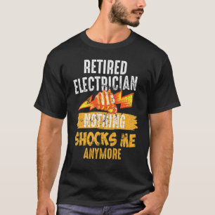 T-shirt Retired Electrician Shock  Linemen Father's Day Fu