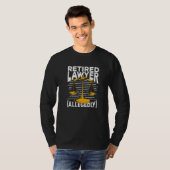 T-shirt Retired Lawyer Allegedly Premium (Devant entier)