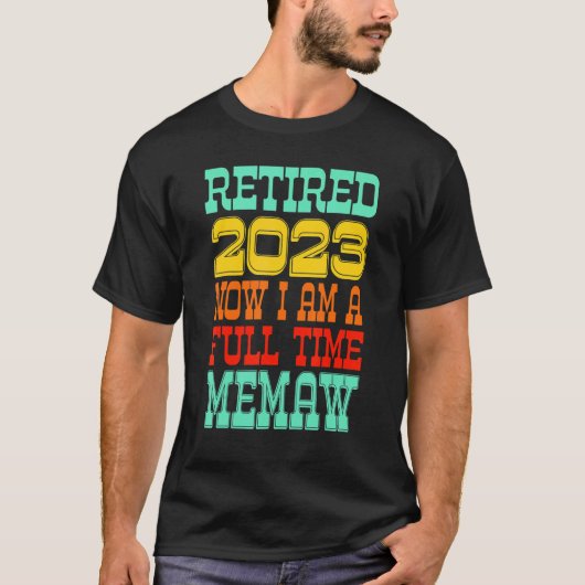 T-shirt Retired Memaw 2023 (Devant)