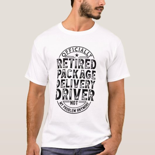 T-shirt Retired Package Delivery Driver (Devant)