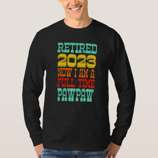 T-shirt Retired Pawpaw 2023 (Devant)