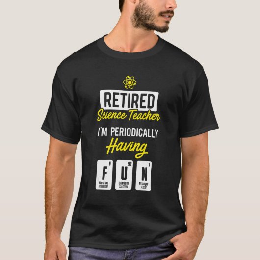 T-shirt Retired Science Teacher Periodically School Retire (Devant)