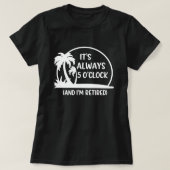 T-shirt Retired Summer, “Always 5 O’Clock” Palm Tree (Design devant)