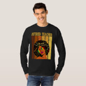 T-shirt Retired Teacher Afro African American Black Histor (Devant entier)