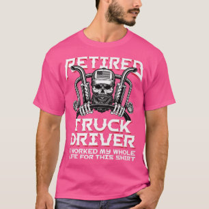 T-shirt Rétired Truck Driver Trucker Diesel Semi-Rig