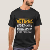 T-shirt Retired Under New Management Funny Mens Husband Re (Devant)