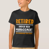 T-shirt Retired Under New Management See Grandson For Deta (Devant)
