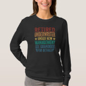 T-shirt Retired Underwriter Under New Management For Grand (Devant)