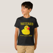 T-shirt Retirement Funny Retired I Don't Give A Quack Rubb (Devant entier)