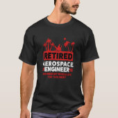 T-shirt Retirement Retiree Engineering Retired Aerospace E (Devant)