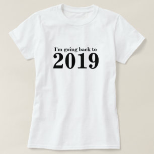 T-shirt Retour À 2019 Temps Voyage